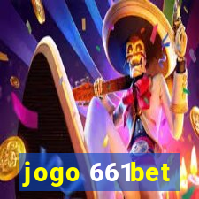 jogo 661bet